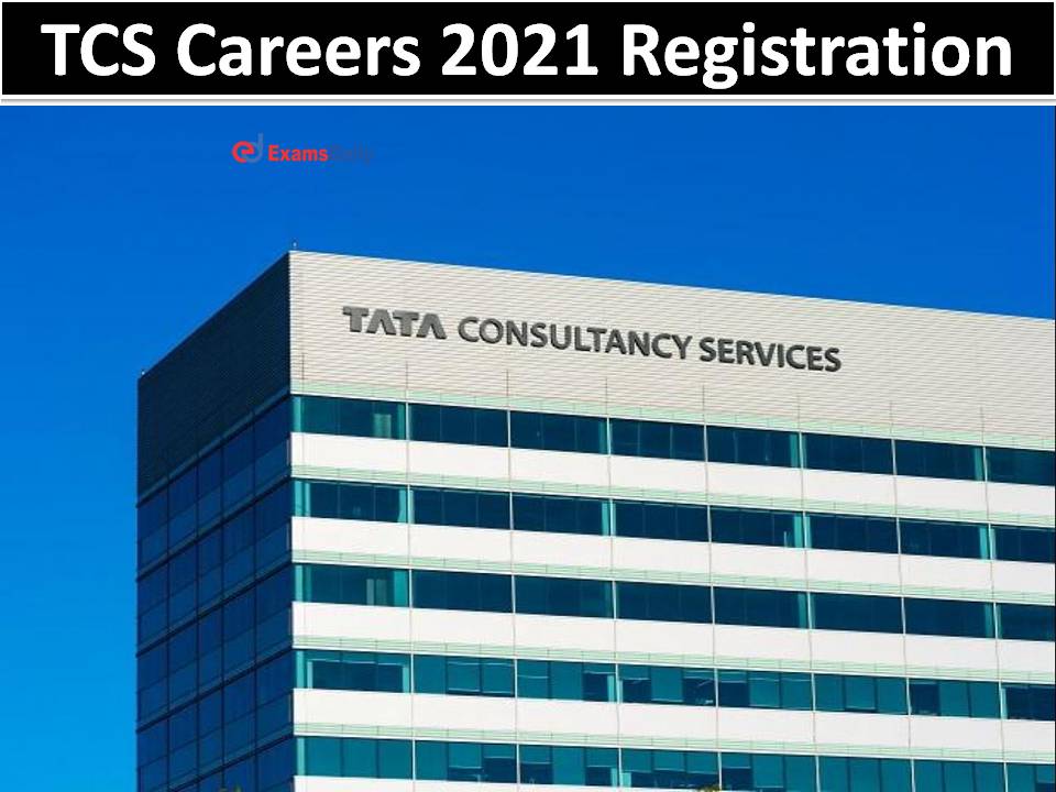 TCS Careers 2021 Registration