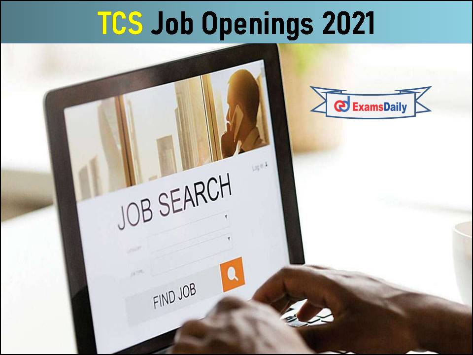 TCS Job Openings 2021