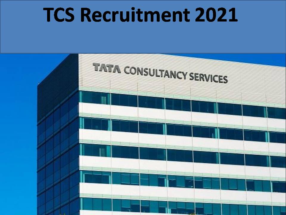 TCS Recruitment 2021
