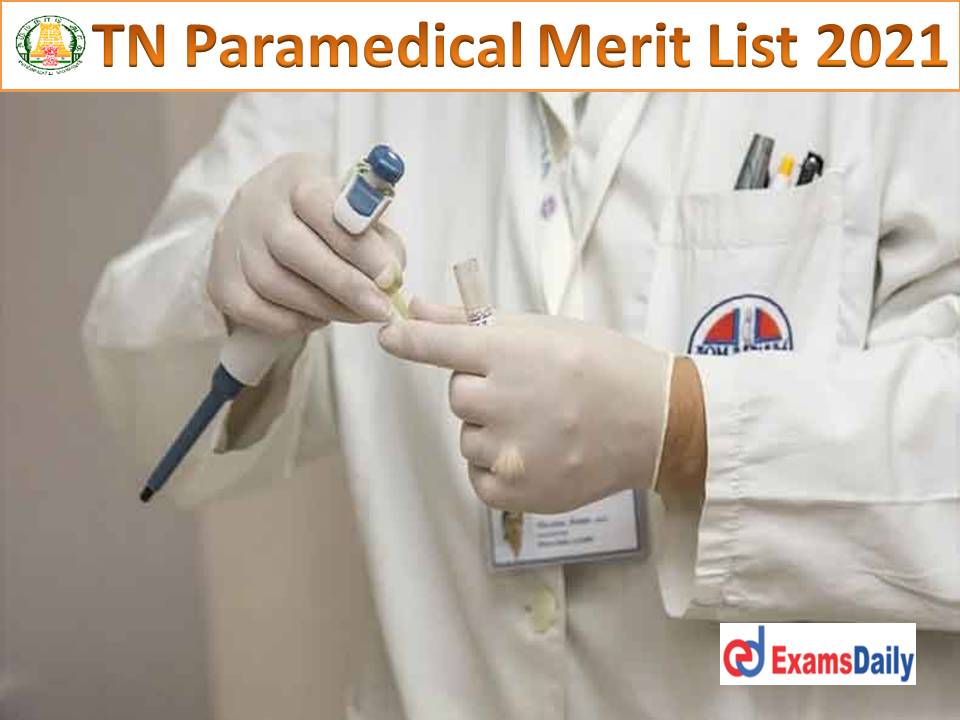 TN Paramedical Merit List 2021-22 Out – Download Rank List for Tamilnadu DME Degree Courses Result!!!