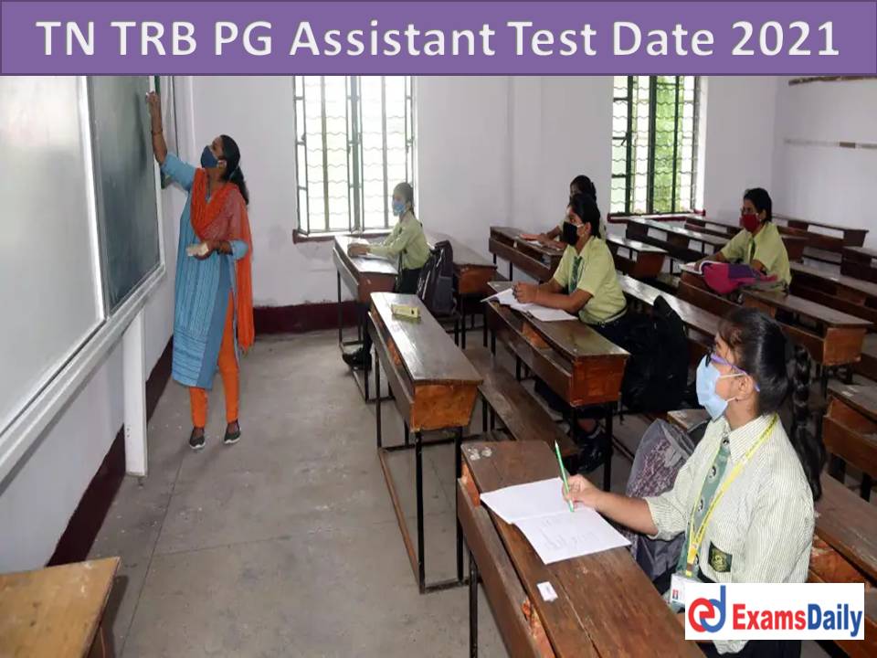 TN TRB PG Assistant Test Date 2021 Out – Download Exam Schedule for Physical Education Directors Grade-I!!!