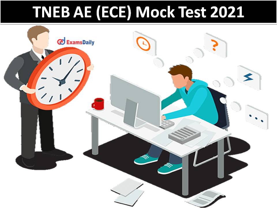 TNEB AE (ECE) Mock Test 2021