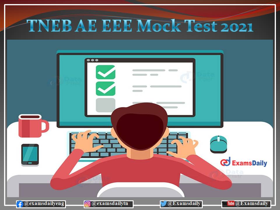 TNEB AE EEE Mock Test 2021 Link Available Here – Click Here to Register!!!