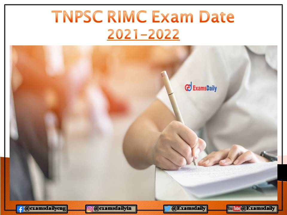 TNPSC RIMC Exam Date 2021 – 2022 OUT – Download Exam Venue, Schedule Details Here!!!