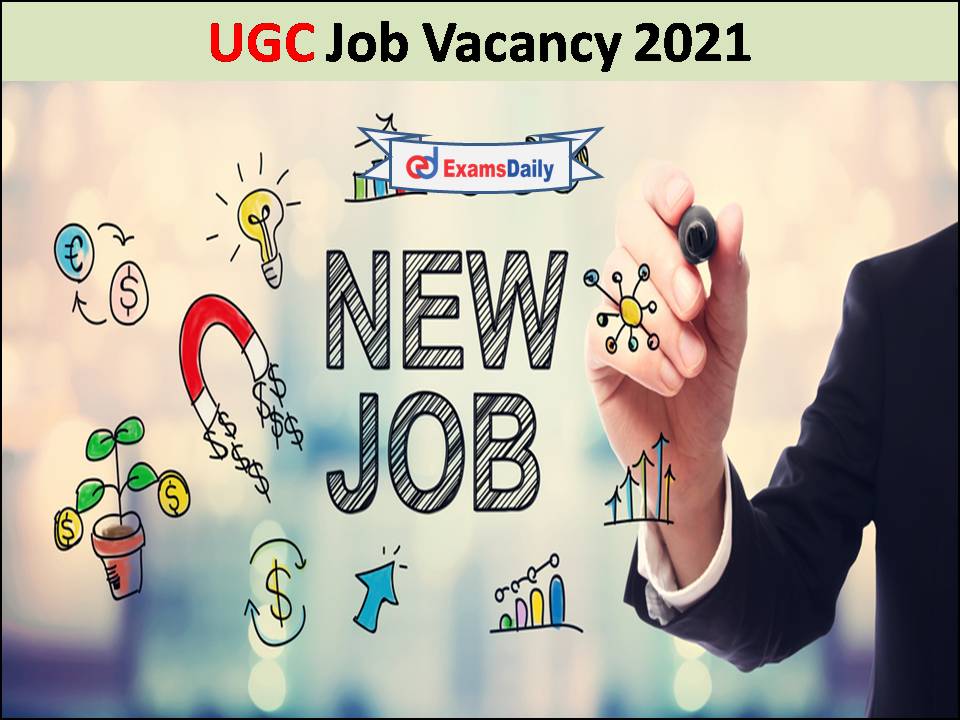 UGC Job Vacancy 2021