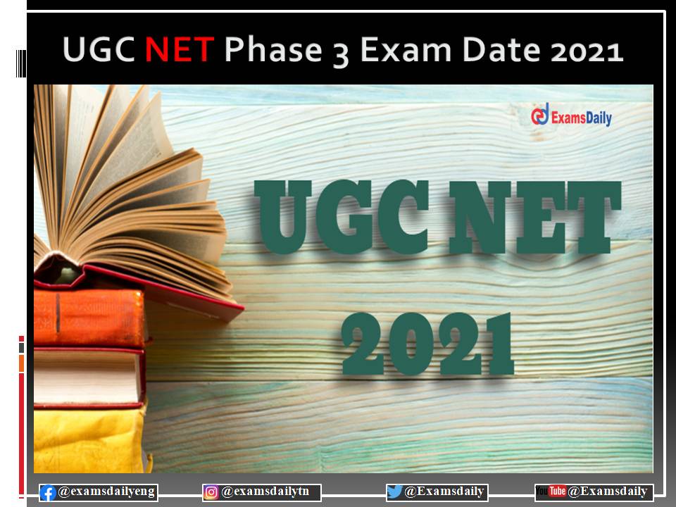 UGC NET Phase 3 Exam Date OUT – Download December 2020 June 2021 Schedule PDF Here!!!