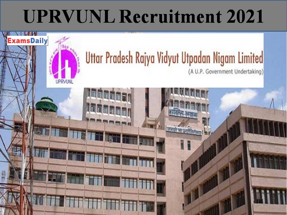 UPRVUNL Recruitment 2021