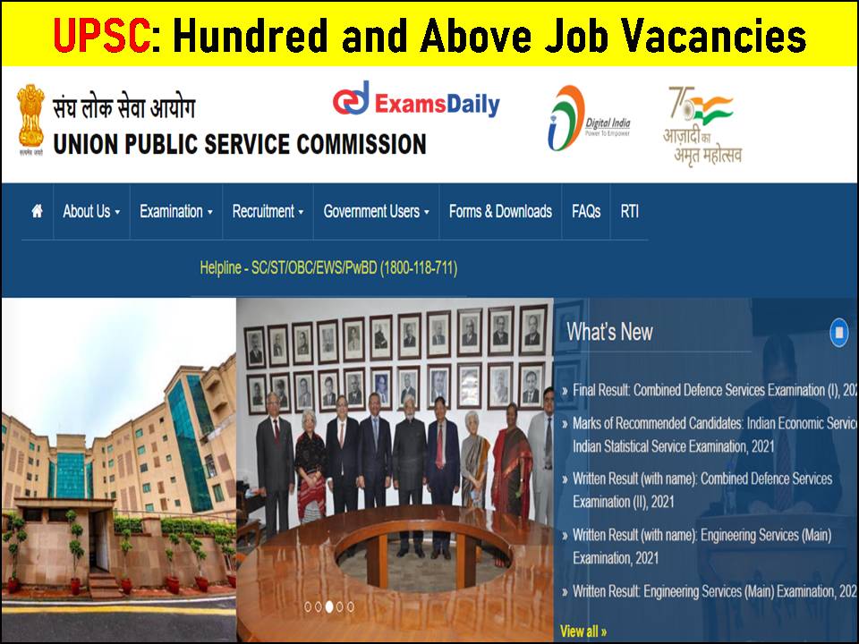 UPSC Hundred and Above Job Vacancies for Degree Holders