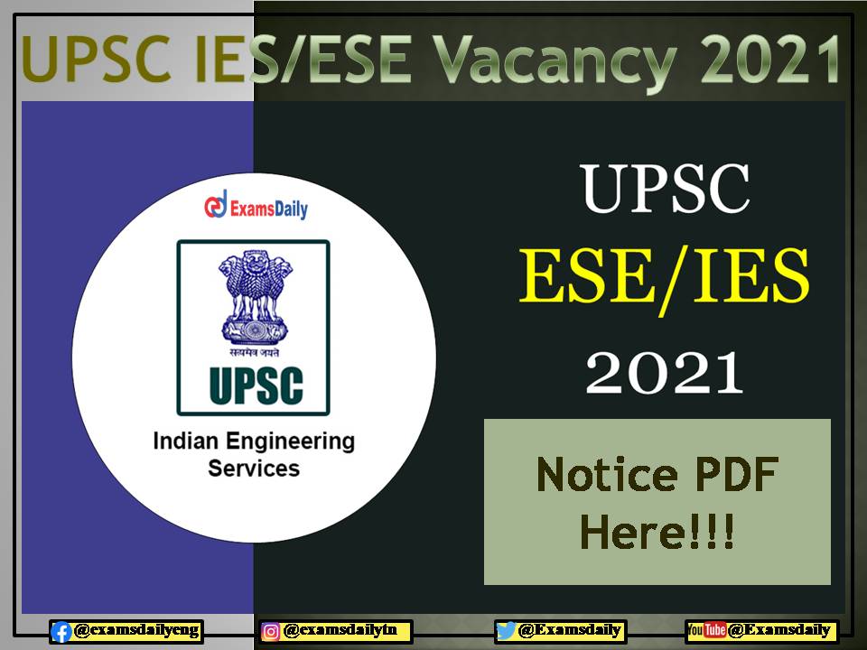 UPSC IES ESE Vacancies 2021 Notice PDF Released – Download Important Detail Here!!!