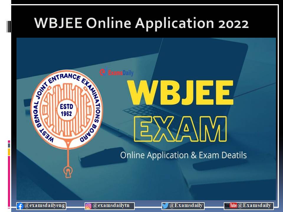 WBJEE Registration Form 2022 OUT from Tomorrow!!! Download Details Here!!!