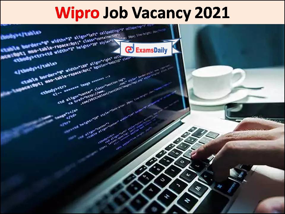 Wipro Job Vacancy 2021 Announced
