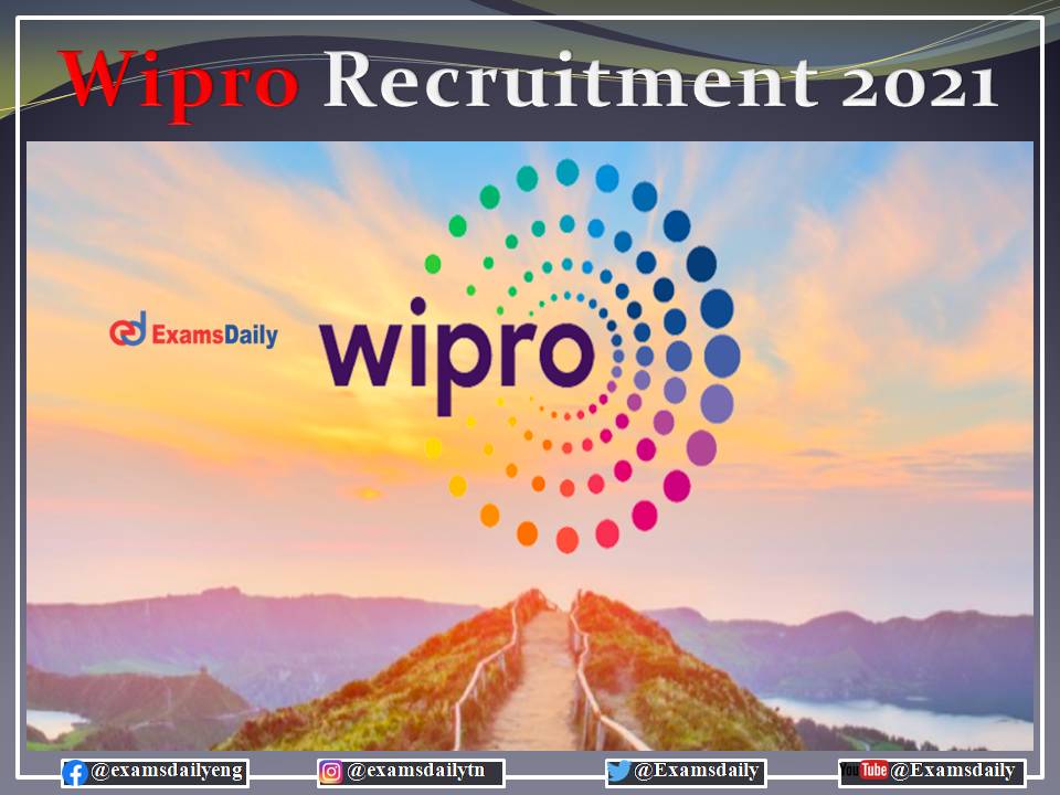 Wipro Job Vacancy 2021 OUT – Download Notification Details and Apply Online!!!