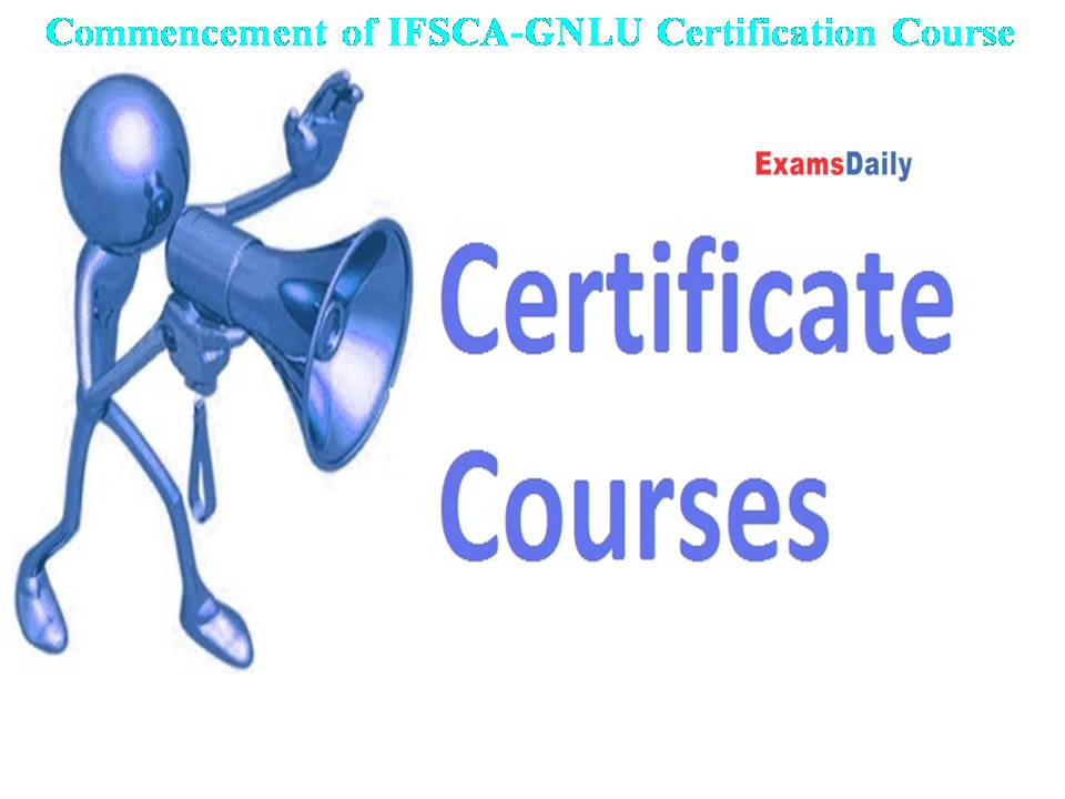IFSCA-GNLU Collaboratively Launched Certification Course!!