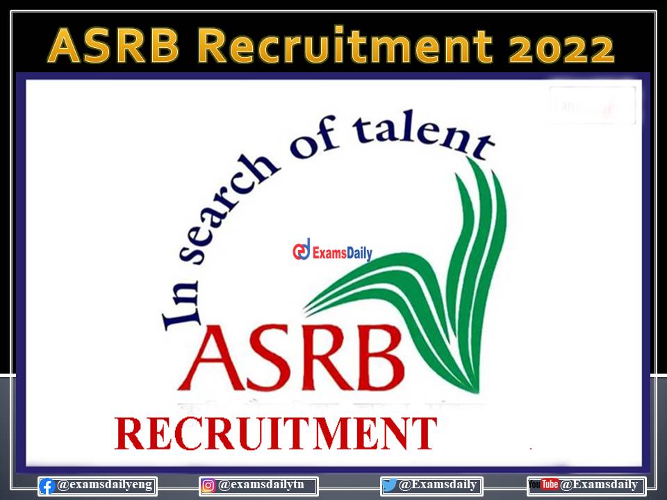 ASRB Recruitment 2022 Last Date to Apply