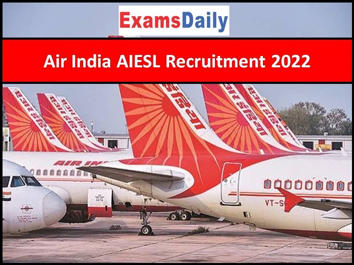 Air India AIESL Recruitment 2022