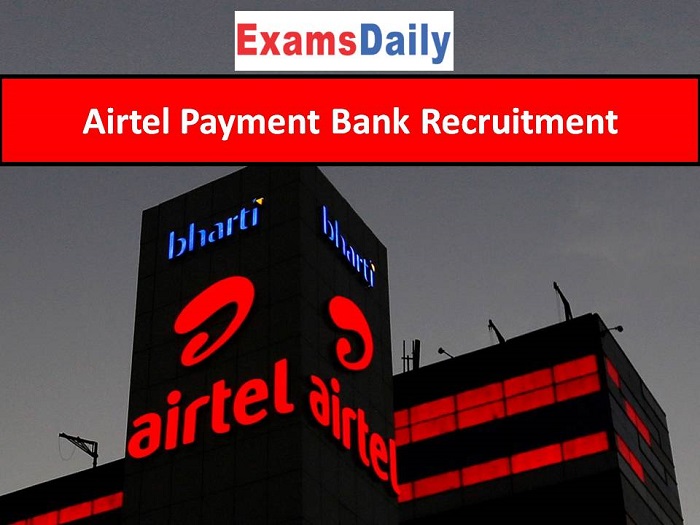 Airtel Payment Bank Recruitment