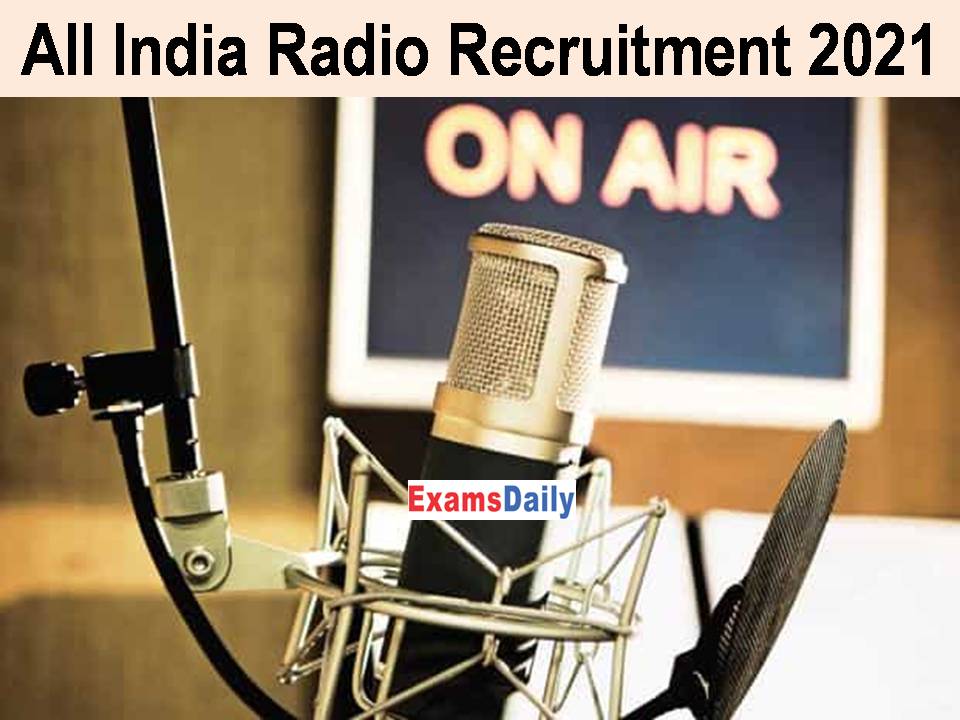 All India Radio Recruitment 2021