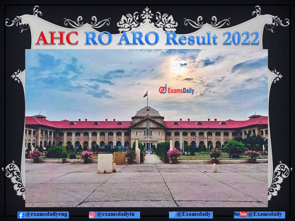Allahabad High Court of Judicature Result 2021 – 22 – Download Cutoff and Details Here!!!