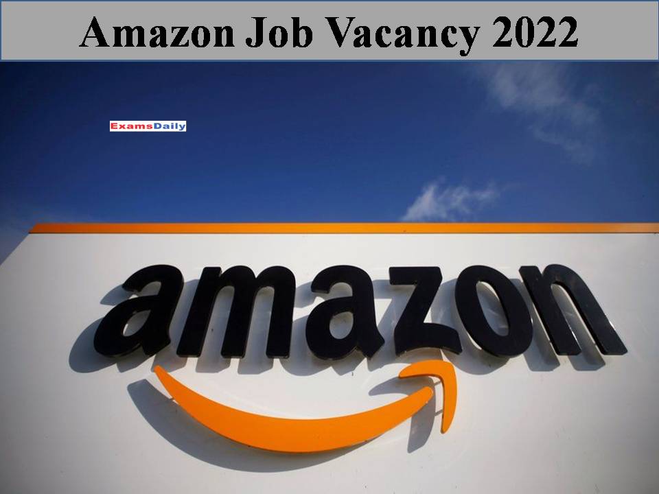 Amazon Job Vacancy 2022