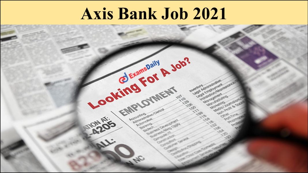 Axis Bank Job 2021