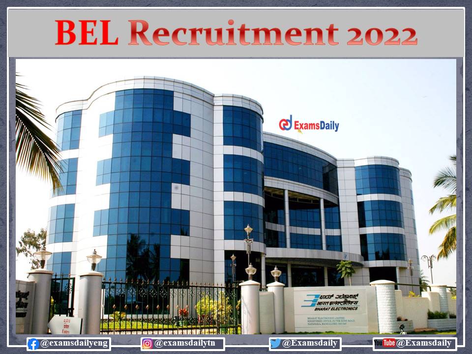 BEL Recruitment 2022 OUT – Engineering Candidates Can Apply Here