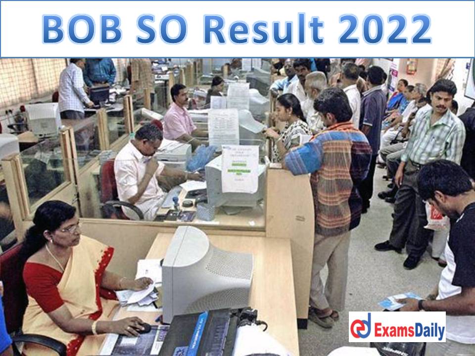 BOB SO Result 2022 – Download Selection & Merit List for Specialist Officers (IT – ACOE) Posts!!!