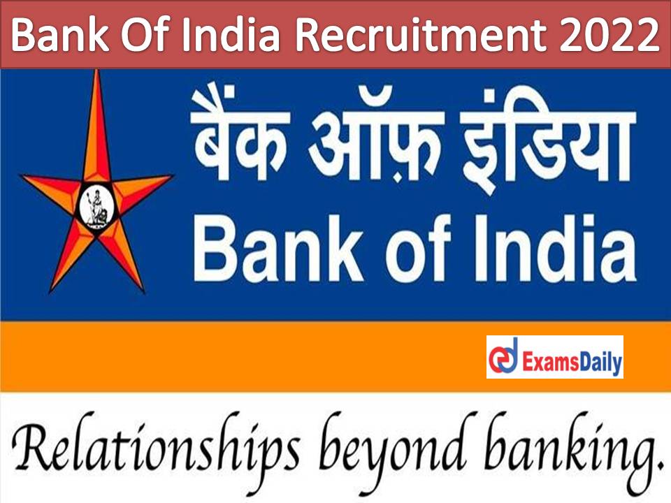 Bank Of India Recruitment 2022 - Graduation Like BSW BA B.Com Holder can Attention!!!