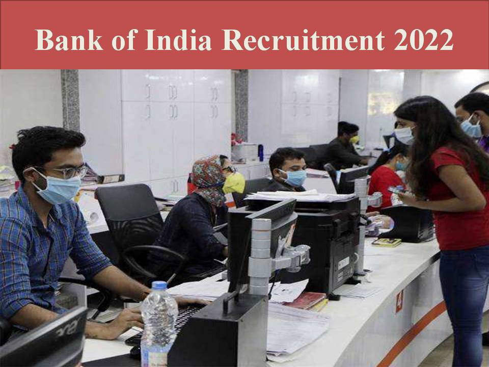 Bank of India Recruitment 2022 Last Date