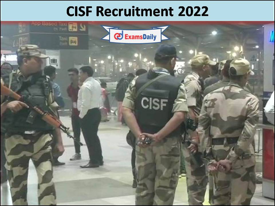 CISF Recruitment 2022 Released