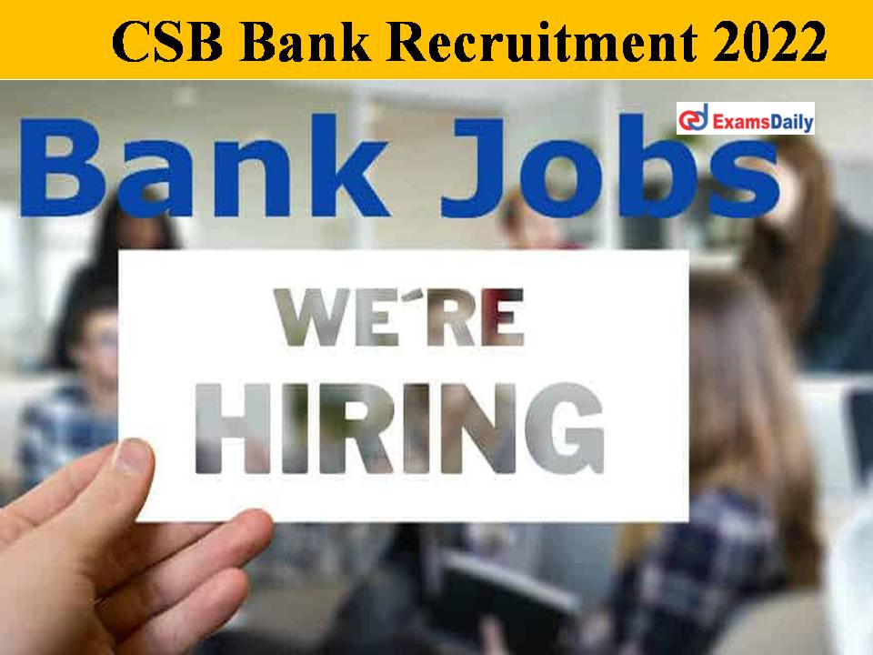 CSB Bank Recruitment 2022