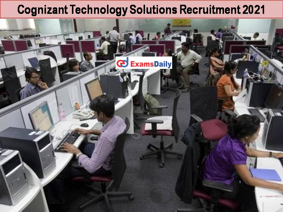 Cognizant Technology Solutions Recruitment 2021