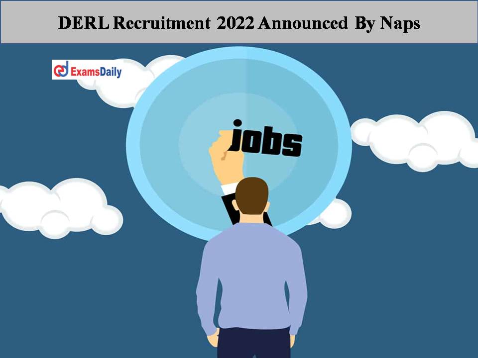 DERL Recruitment 2022 Announced By Naps