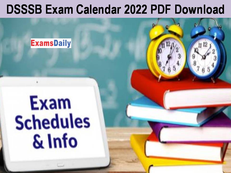 DSSSB Exam Calendar 2022 PDF Download