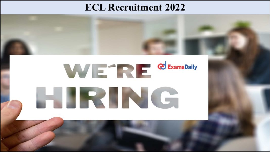 ECL Recruitment 2022 Notification