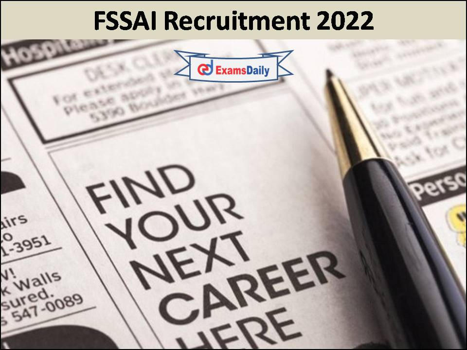 FSSAI Recruitment 2022 Notification- High Paid Job Opportunity