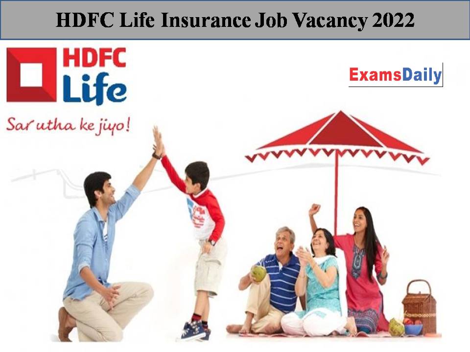 HDFC Life Insurance Job Vacancy 2022