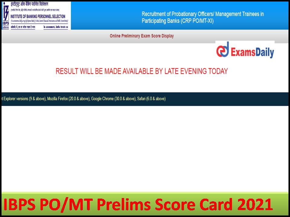 IBPS PO MT Prelims Score Card 2021 – Direct Link @ ibps.in Download Marks for Probationary Officers Management Trainees in (CRP PO MT-XI)!!!