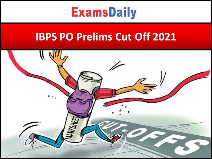 IBPS PO Prelims Cut Off 2021
