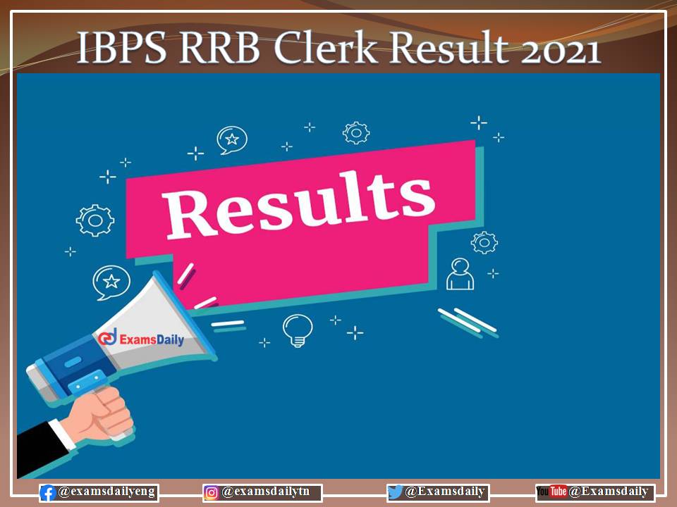 IBPS RRB Clerk Mains Result 2021 – Download Junior Associate Details Here