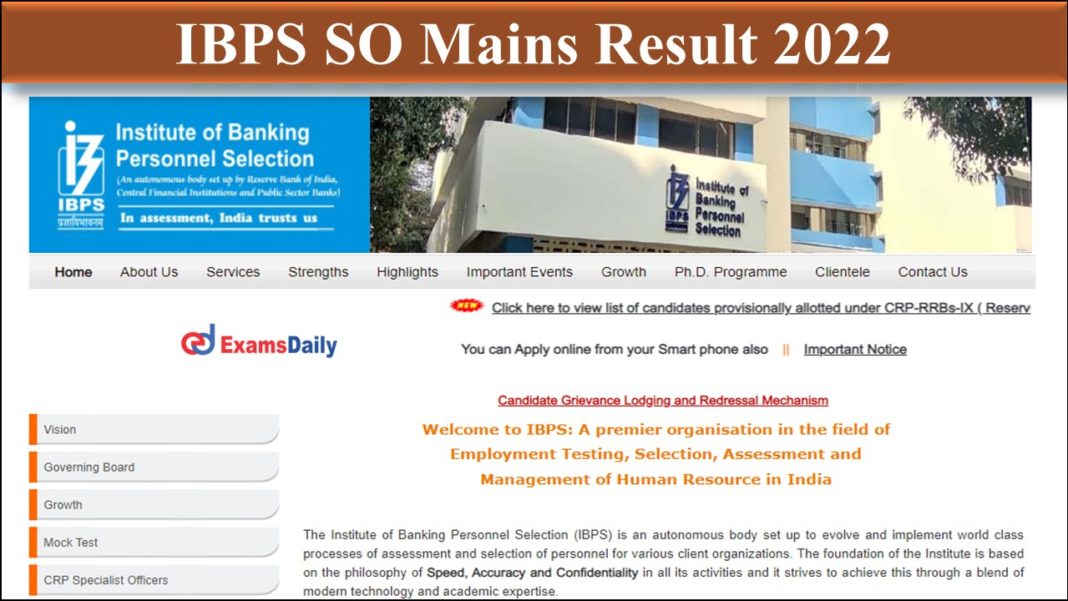 IBPS SO Mains Result 2022- Check Download Link and Details!!!