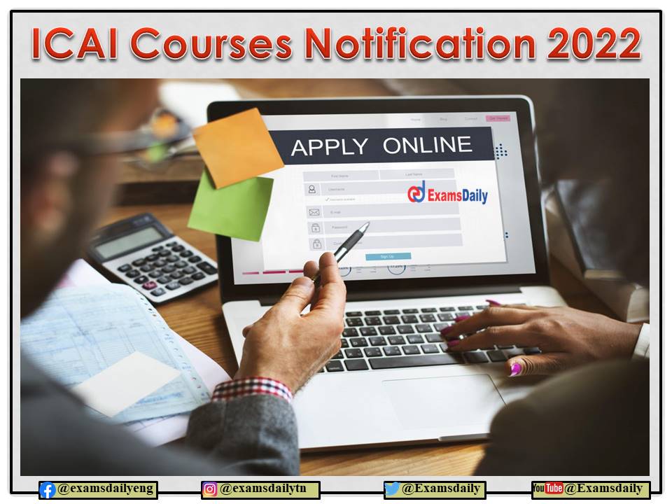 ICAI Notification 2022 OUT – Download Exam Date and Notice PDF Here!!!