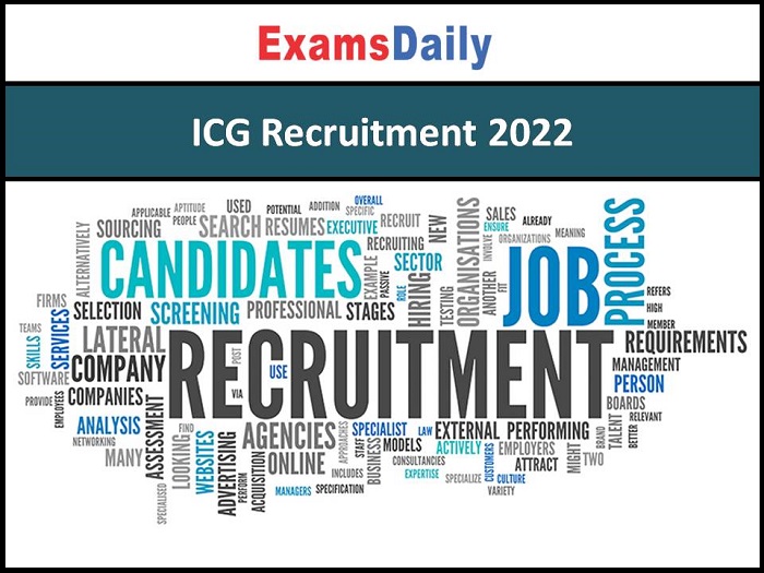 ICG Recruitment 2022