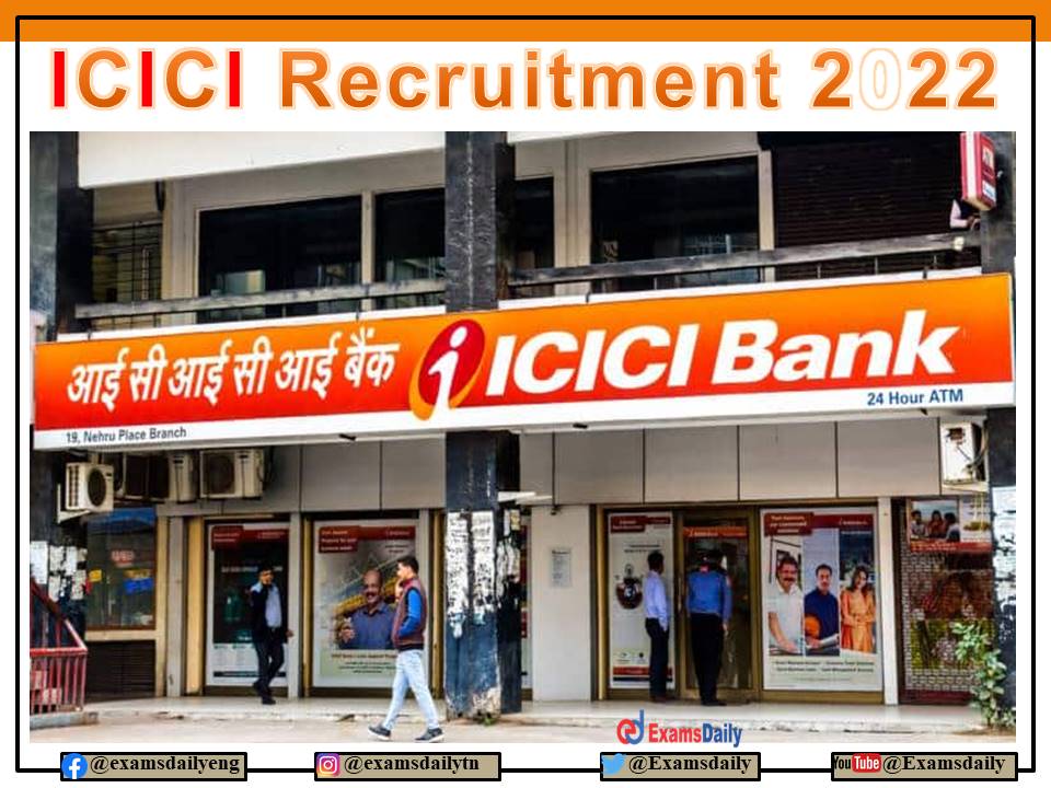 ICICI Jobs 2022 OUT – Direct Recruitment
