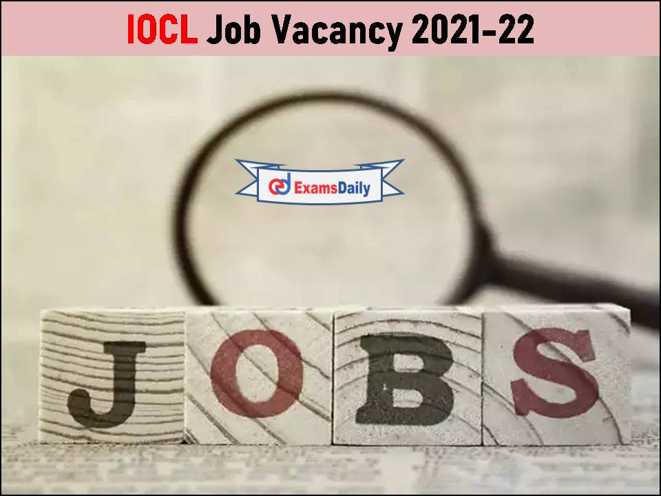 IOCL Job Vacancy 2021