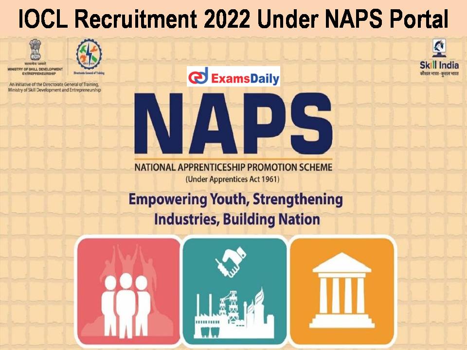 IOCL Recruitment 2022 Under NAPS Portal