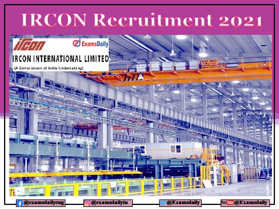 IRCON Recruitment 2021 Last Date – Apply via Email Only!!!