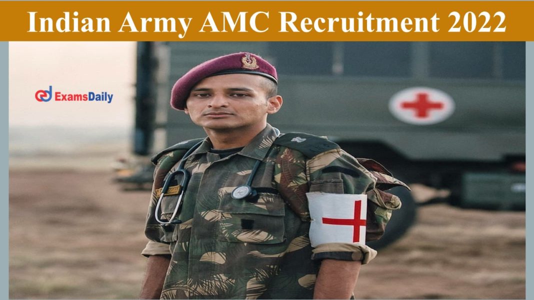 Indian Army AMC Recruitment 2022 Released- 10th Pass Can Apply!!