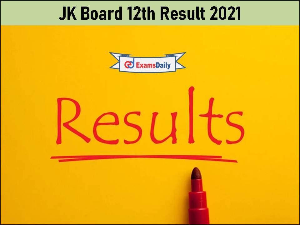 JK Board 12th Result 2021 Released Soon- Check Download Link and Details!!!