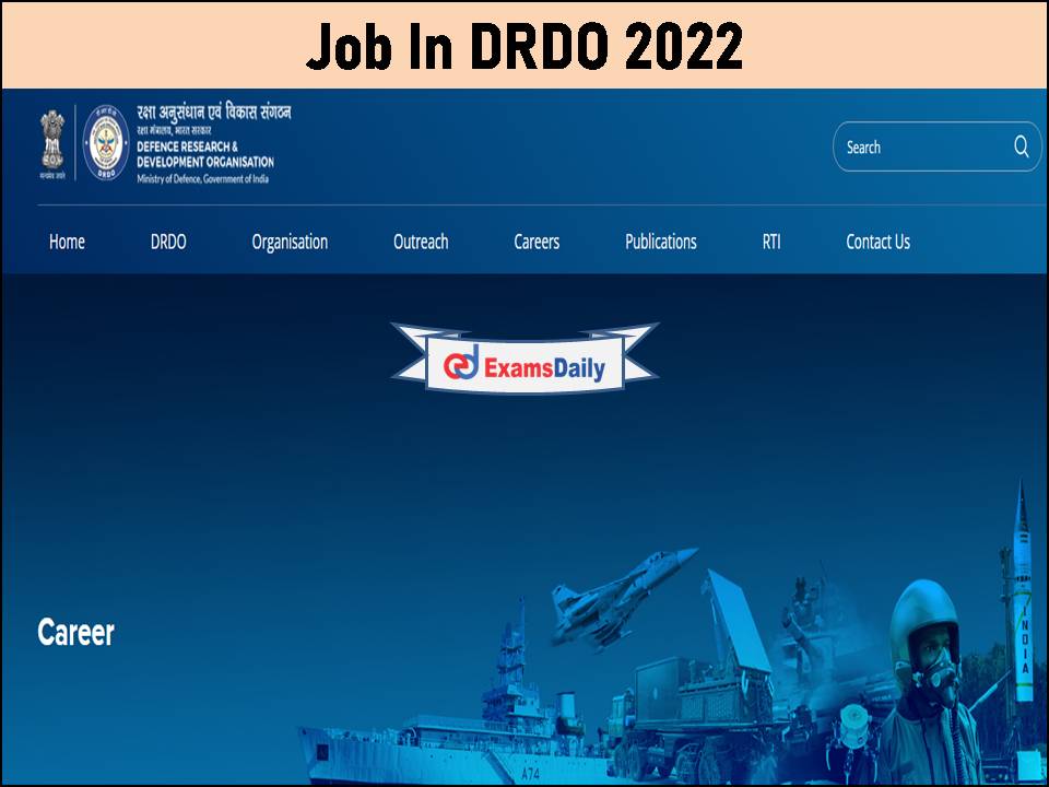 Job In DRDO After B.Sc, B.E, B.Tech, Diploma and ITI in 2022