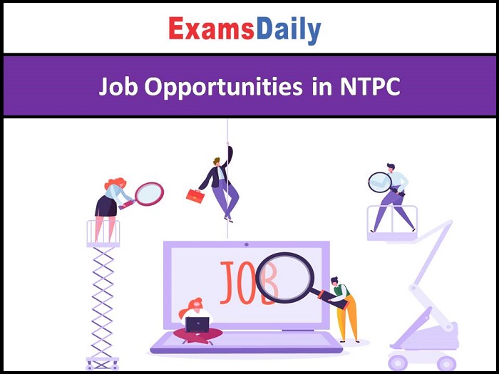 Job Opportunities in NTPC